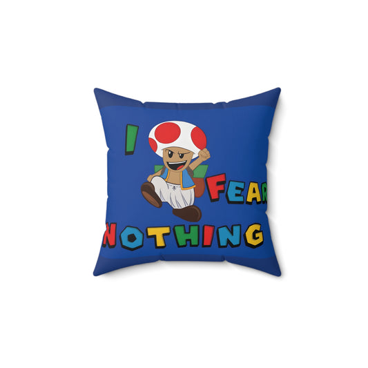 Toad Fear Nothing Polyester Square Pillow